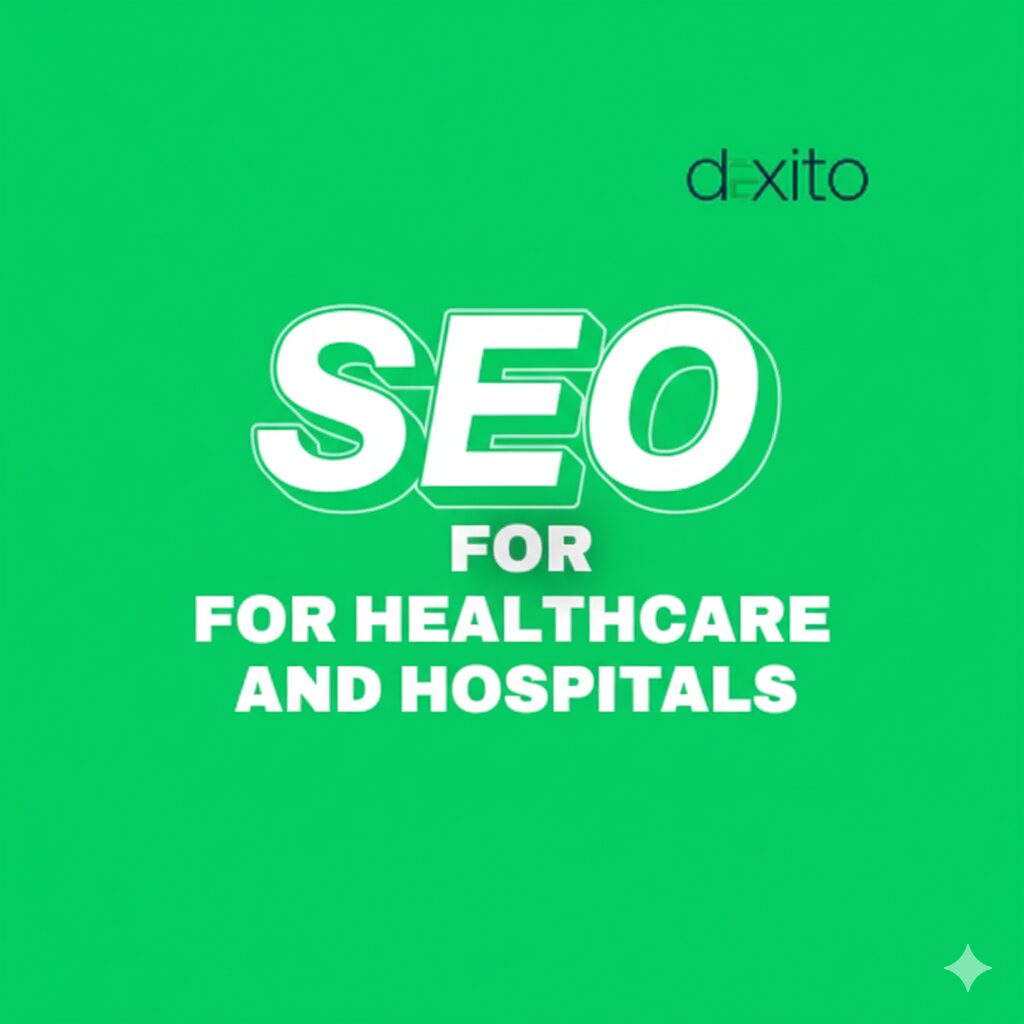 How SEO for Healthcare and Hospitals Improves Kerala Hospital's Visibility Online